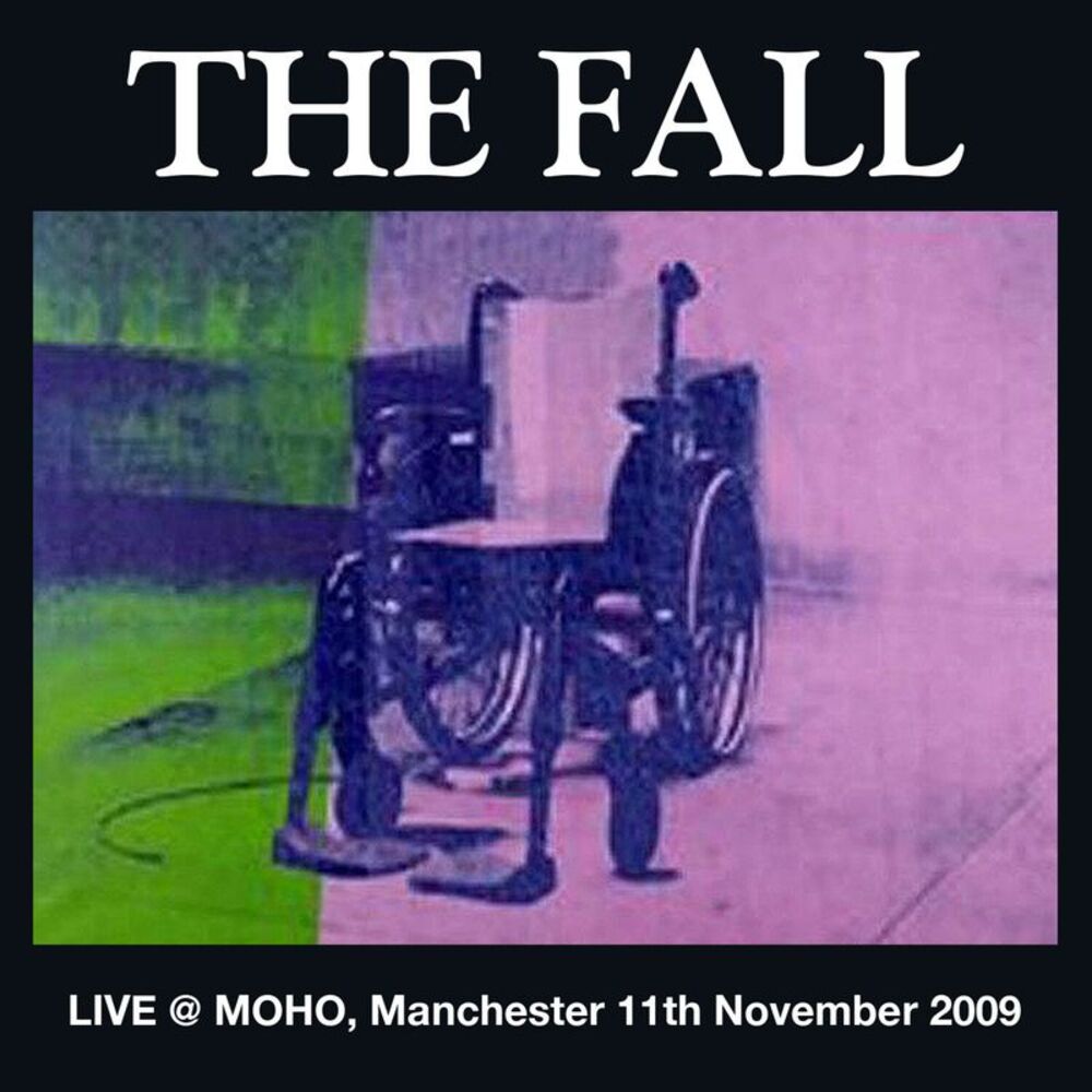 The Fall - Live at the Manchester MOHU 2009  CD